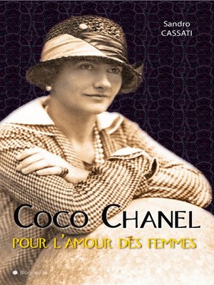 cover image of Coco Chanel pour l'amour des femmes